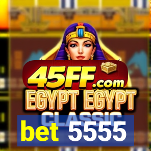 bet 5555